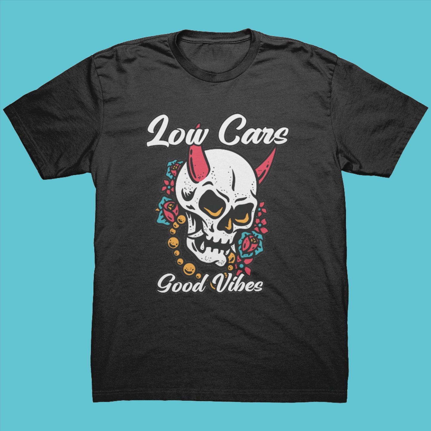 LOW CAR GOOD VIBES SHIRT